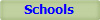 Schools